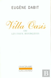 Villa Oasis Ou Les Faux Bourgeois