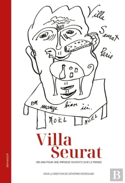 Bertrand.pt - Villa Seurat : 100 Ans Pour Une Impasse Ouverte Sur Le Monde