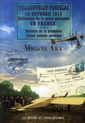 Villacoublay-Pauillac 15 Octobre 1913 ; Naissance De La Poste Aérienne En France