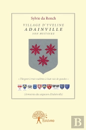 Village D'Yveline ; Adainville Son Histoire