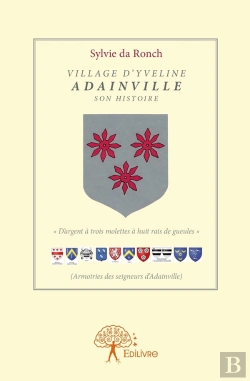 Bertrand.pt - Village D'Yveline ; Adainville Son Histoire
