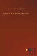 Village Life In America 1852-1872