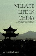 Village Life In China - A Study In Sociology
