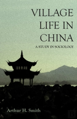 Bertrand.pt - Village Life In China - A Study In Sociology