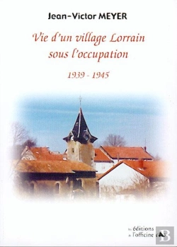 Bertrand.pt - Village Lorrain Sous L'Occupation 1940-1944