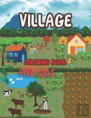 Village Scenery Coloring Book For Kids