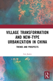 Village Transformation And New-Type Urbanization In China
