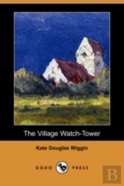 Village Watch-Tower (Dodo Press)