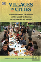 Villages In Cities - Community Land Ownership And Cooperative Housing In Milton Parc And Beyond