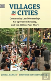 Villages In Cities - Community Land Ownership And Cooperative Housing In Milton Parc And Beyond