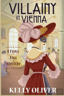 Bertrand.pt - Villainy In Vienna: A Fiona Figg Mystery