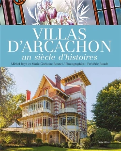Bertrand.pt - Villas D'Arcachon : Un Siècle D'Histoires