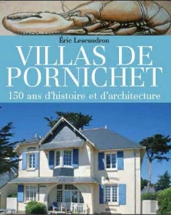 Bertrand.pt - Villas De Pornichet ; 150 Ans D'Histoire Et D'Architecture