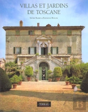 Villas Et Jardins De Toscane