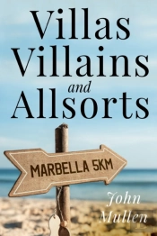 Villas, Villains And Allsorts