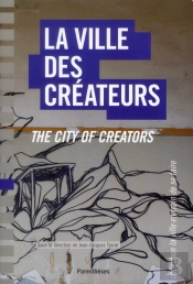 Ville Des Createurs (La) Bilingue Francais/Anglais
