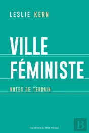 Ville Féministe : Notes De Terrain