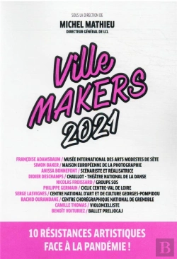 Bertrand.pt - Ville Makers : 10 Résistances Artistiques Face À La Pandémie ! (Édition 2021)