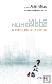 Ville Numérique : La Qualité Urbaine En Question