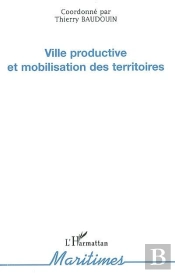 Ville Productive Et Mobilisation Des Territoires