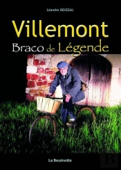 Villemont, Braco De Légende