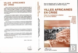 Bertrand.pt - Villes Africaines En Crise ; Gérer La Croissance Urbaine