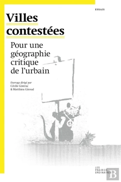 Bertrand.pt - Villes Contestées ; Pour Une Géographie Critique De L'Urbain