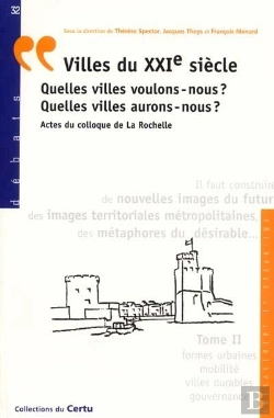 Bertrand.pt - Villes Du 21e Siecle Quelles Villes Voulonsnous Quelles Villes Auronsnous Actes T.2 Formes Urbain