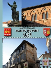 Villes Du Sud-Ouest ; Agen