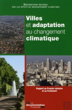 Bertrand.pt - Villes Et Adaptation Au Changement Climatique ; Rapport Au Premier Ministre Et Au Parlement