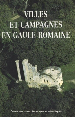 Bertrand.pt - Villes Et Campagne En Gaule Romaine