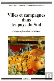 Villes Et Campagnes Dans Les Pays Du Sud ; Géographie Des Relations