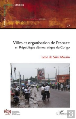 Bertrand.pt - Villes Et Organisation De L'Espace En République Démocratique Du Congo