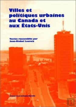 Bertrand.pt - Villes Et Politiques Urbaines Au Canada Et Aux Etats-Unis. Colloque I