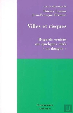 Bertrand.pt - Villes Et Risques ; Regards Croisés Sur Quelques Cités « En Danger »