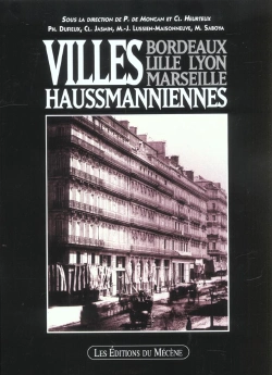 Bertrand.pt - Villes Haussmaniennes ; Bordeaux Lille Lyon Et Marseille