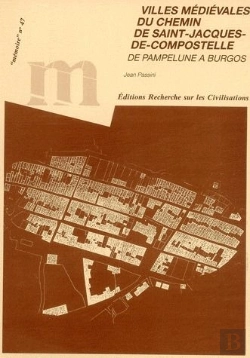 Bertrand.pt - Villes Médiévales Du Chemin De Saint-Jacques-De-Compostelle ; De Pampelune À Burgos