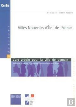 Bertrand.pt - Villes Nouvelles D'Ledefrance L'Arturbain Pour La Ville De Demain Seminaire Robert Auzelle Amenagem