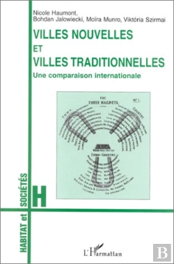 Bertrand.pt - Villes Nouvelles Et Villes Traditionnelles ; Une Comparaison Internationale