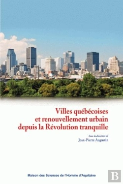 Bertrand.pt - Villes Québécoises Et Renouvellement Urbain Depuis La Révolution Tranquille