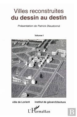 Bertrand.pt - Villes Reconstruites ; Du Dessin Au Destin T.1