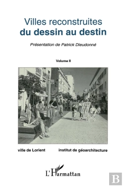 Bertrand.pt - Villes Reconstruites ; Du Dessin Au Destin T.2