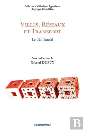 Villes, Reseaux Et Transport - Le Defi Fractal