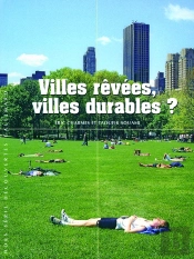 Villes Rêvées, Villes Durables ?