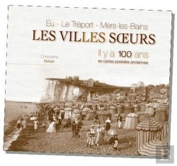 Bertrand.pt - Villes Soeurs (Les) Il Y A 100 Ans