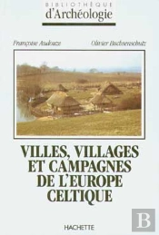 Villes, Villages Et Campagnes De L'Europe Celtique