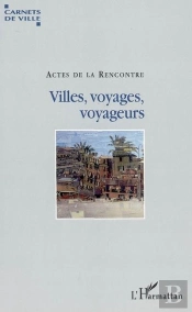 Villes, Voyages, Voyageurs