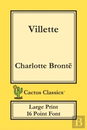 Villette  Cactus Classics Large Print :