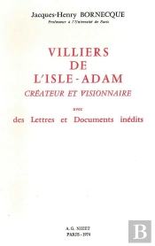 Villiers De L'Isle-Adam, Créateur Et Visionnaire : Avec Des Lettres Et Documents Inédits