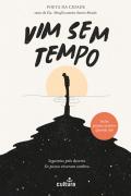 Vim Sem Tempo